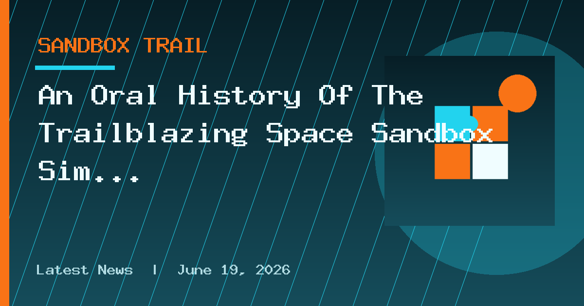 An Oral History Of The Trailblazing Space Sandbox Sim