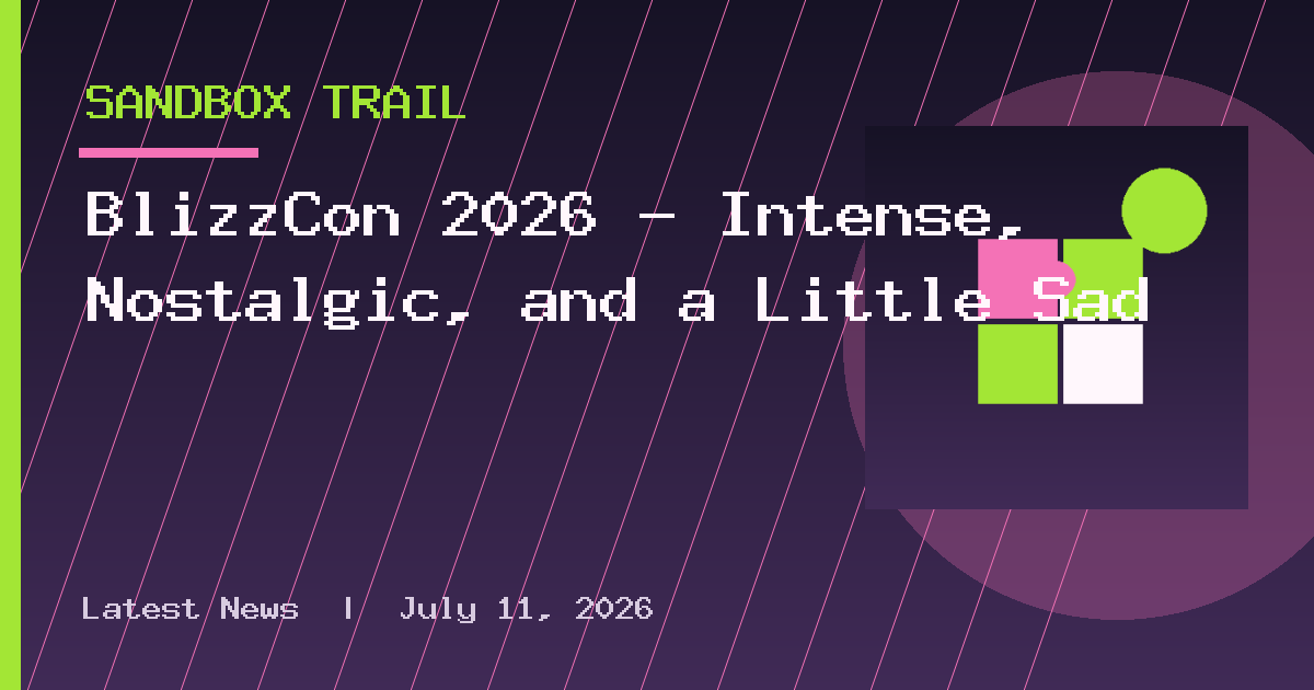 BlizzCon 2026 — Intense, Nostalgic, and a Little Sad