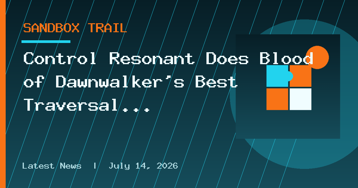 Control Resonant Does Blood of Dawnwalker's Best Traversal Mechanic Even Better