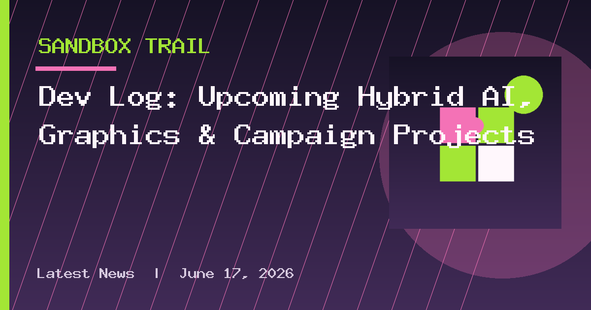 Dev Log: Upcoming Hybrid AI, Graphics & Campaign Projects⁠