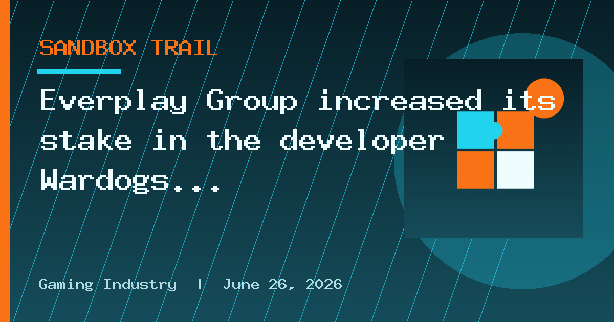 Everplay Group increased its stake in the developer Wardogs