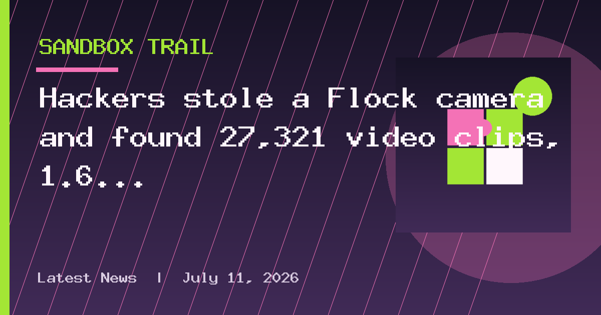 Hackers stole a Flock camera and found 27,321 video clips, 1.6 million images