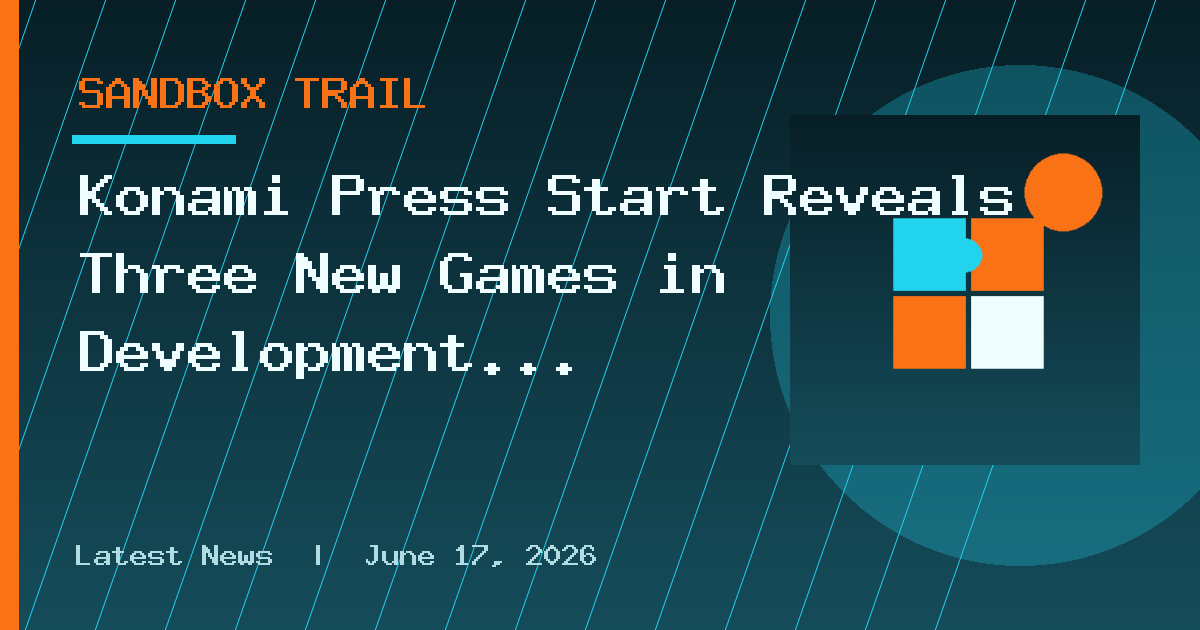 Konami Press Start Reveals Three New Games in Development