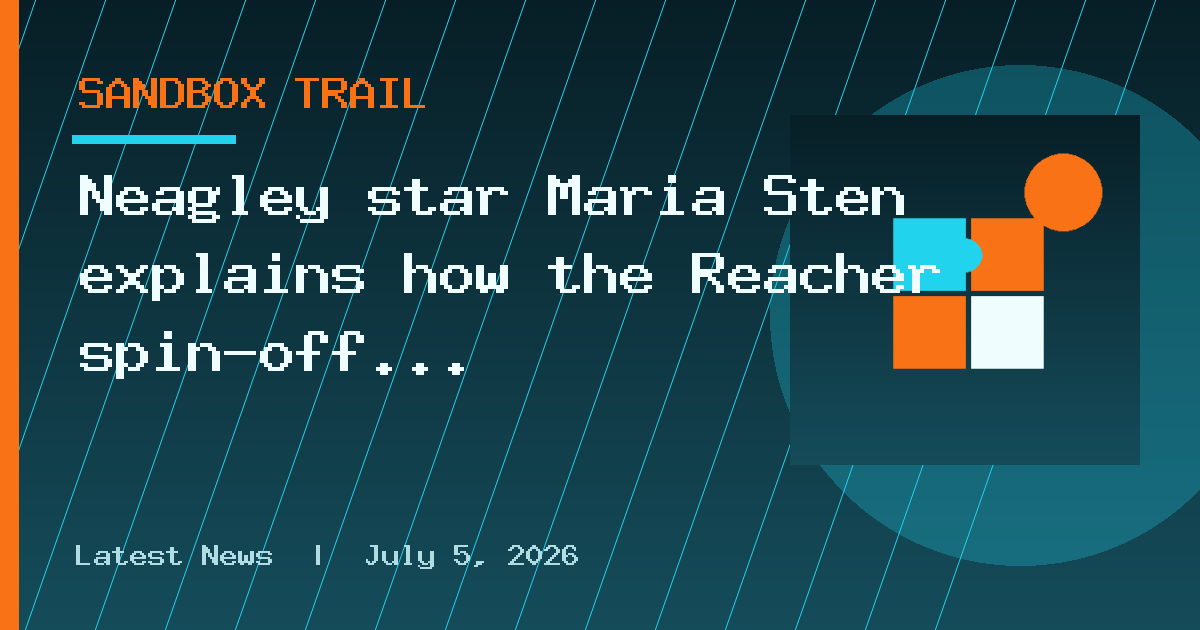 Neagley star Maria Sten explains how the Reacher spin-off will finally reveal