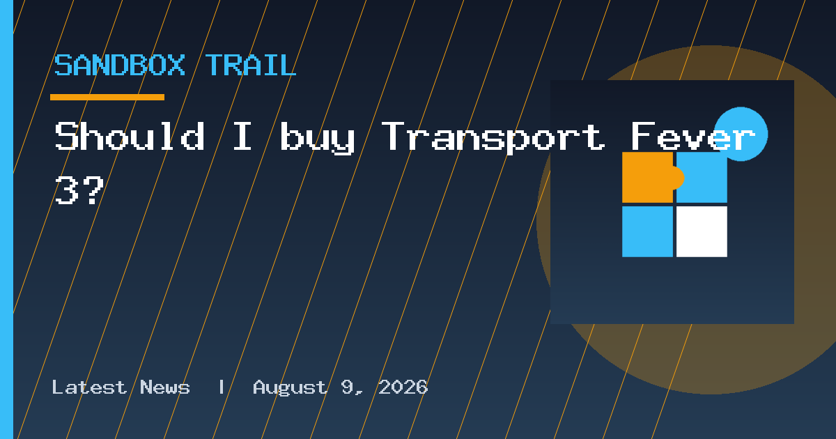 Should I buy Transport Fever 3?