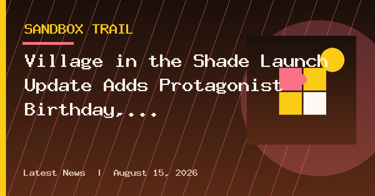 Village in the Shade Launch Update Adds Protagonist Birthday, Bathroom Furniture
